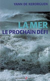 La mer : le prochain défi