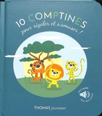 10 comptines pour rigoler et s'amuser !