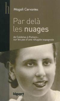 De Caldetas à Poitiers : sur les pas de Mercedes, réfugiée espagnole républicaine