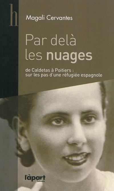 De Caldetas à Poitiers : sur les pas de Mercedes, réfugiée espagnole républicaine