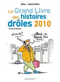 Le grand livre des histoires drôles 2010