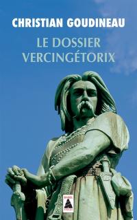 Le dossier Vercingétorix