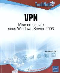 VPN : mise en oeuvre sous Windows Server 2003