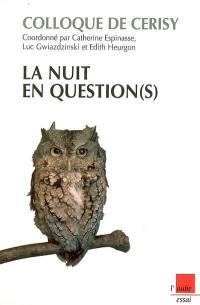 La nuit en question(s)