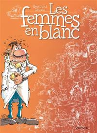 Les femmes en blanc. Vol. 1. Les femmes en blanc