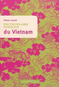 Dictionnaire insolite du Vietnam