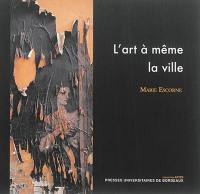 L'art à même la ville