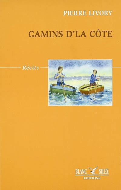 Gamins d'la côte : anecdotes salées