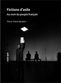 Fictions d'asile : au nom du peuple français