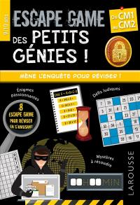 Les escape game des petits génies ! : du CM1 au CM2, 9-10 ans