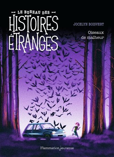 Le bureau des histoires étranges. Oiseaux de malheur