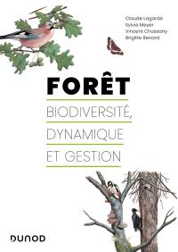 Forêt : biodiversité, dynamique et gestion