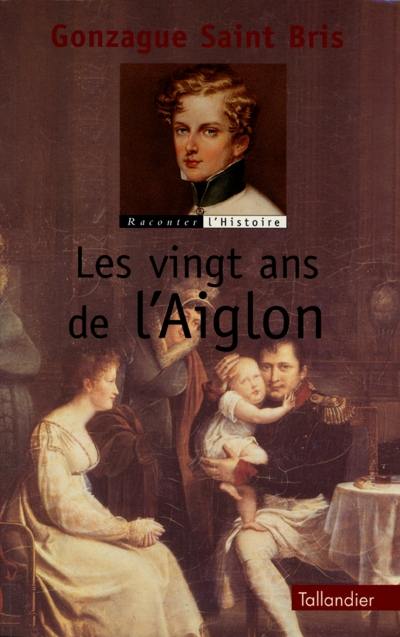 Les vingt ans de l'Aiglon