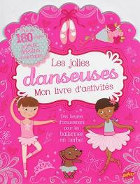 Les jolies danseuses : mon livre d'activités