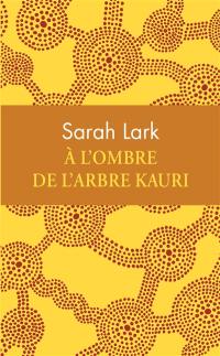 A l'ombre de l'arbre kauri