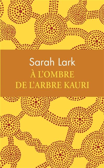 A l'ombre de l'arbre kauri