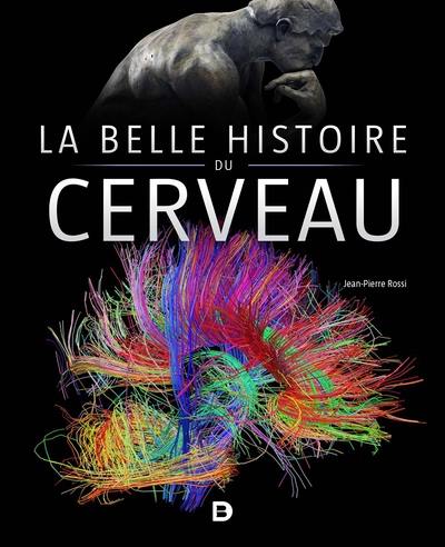 La belle histoire du cerveau