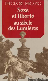 Sexe et liberté au siècle des lumières