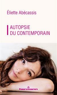 Autopsie du contemporain : des raisons d'espérer