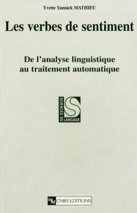 Les verbes de sentiment : de l'analyse linguistique au traitement automatique