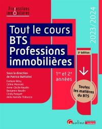 Tout le cours BTS professions immobilières : 1re et 2e années : 2023-2024