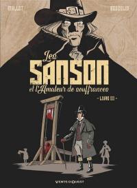 Les Sanson et l'amateur de souffrances. Vol. 3