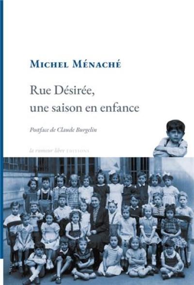 Rue Désirée, une saison en enfance