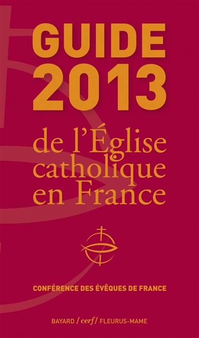 Guide 2013 de l'Eglise catholique en France