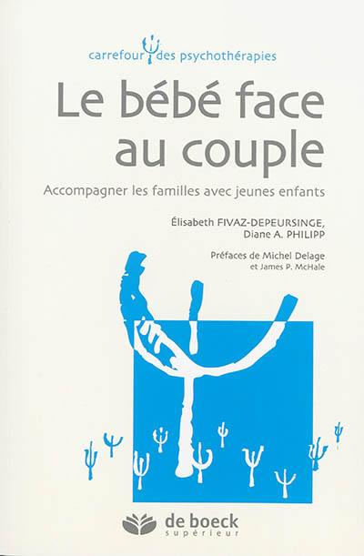 Le bébé face au couple : accompagner les familles avec jeunes enfants