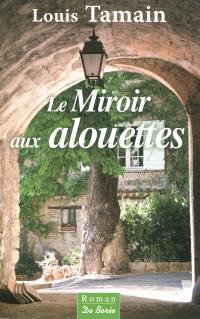 Le miroir aux alouettes