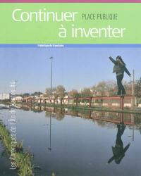 Continuer à inventer