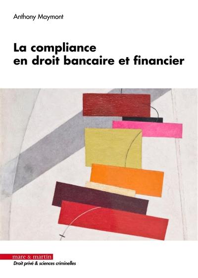 La compliance en droit bancaire et financier