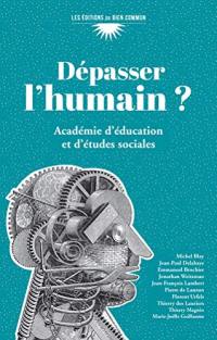 Dépasser l'humain ?