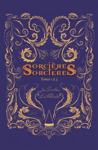 Sorcières-sorcières. Tomes 1 à 3