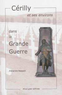 Cérilly et ses environs dans la Grande Guerre