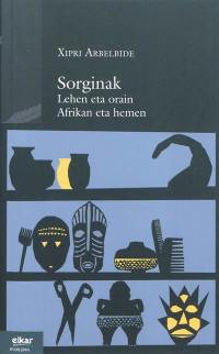 Sorginak : afrikan eta hemen, lehen eta orain