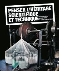 Penser l'héritage scientifique et technique