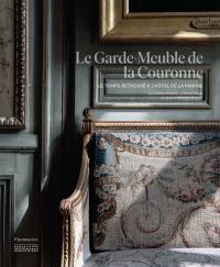 Le Garde-Meuble de la Couronne : le temps retrouvé à l'Hôtel de la Marine