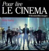 Pour lire le cinéma et les nouvelles images