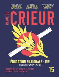 Revue du crieur, n° 15. Education nationale : RIP