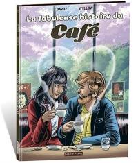 La fabuleuse histoire du café