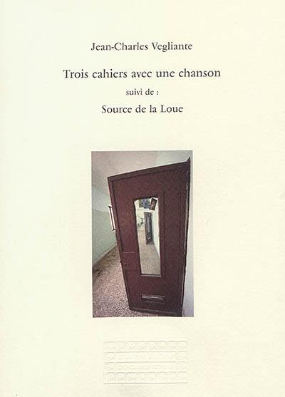 Trois cahiers avec une chanson. Source de la Loue