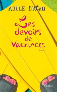 La cour des grandes. Vol. 3. Les devoirs de vacances