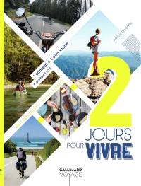 2 jours pour vivre : 1 samedi + 1 dimanche + parfois 1 RTT