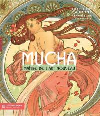 Mucha, maître de l'Art nouveau