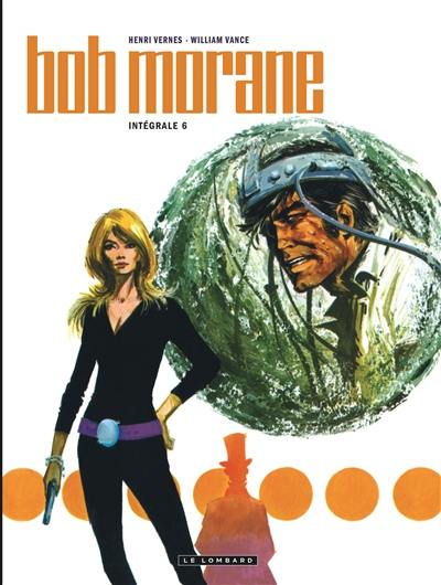 Bob Morane : intégrale. Vol. 6