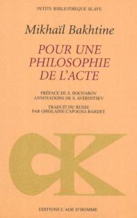 Pour une philosophie de l'acte