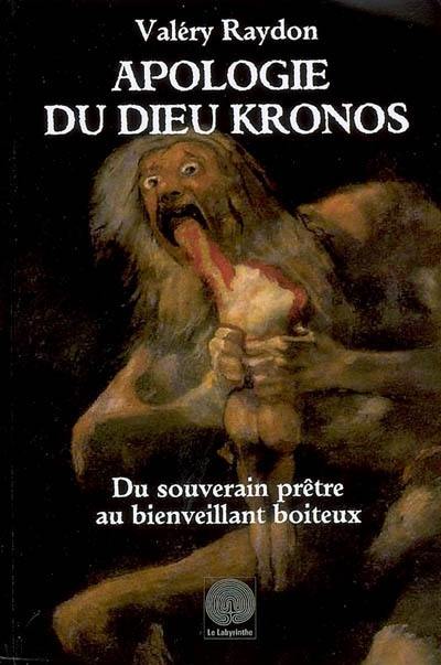 Apologie du dieu Kronos : du souverain prêtre au bienveillant boiteux