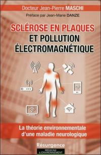 Sclérose en plaques et pollution électromagnétique : la théorie environnementale d'une maladie neurologique