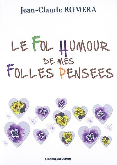 Le fol humour de mes folles pensées